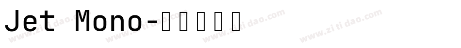 Jet Mono字体转换